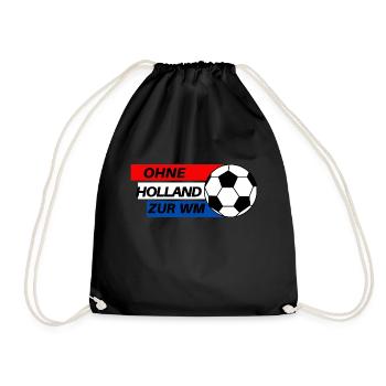 Ohne Holland zur WM - Turnbeutel - Schwarz - Vorne