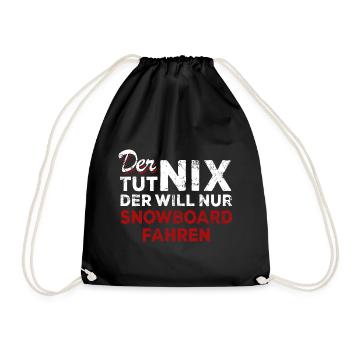 Der tut nix der will nur Snowboard fahren - Spruch - Turnbeutel - Schwarz - Vorne