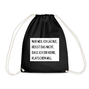 Nur weil ich lächle heißt das nicht dass ich dir - Turnbeutel - Schwarz - Vorne