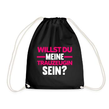 Willst du meine Trauzeugin sein? - Turnbeutel - Schwarz - Vorne