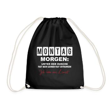 Montag Morgen Beim Gähnen Fast Ertrunken - Turnbeutel - Schwarz - Vorne