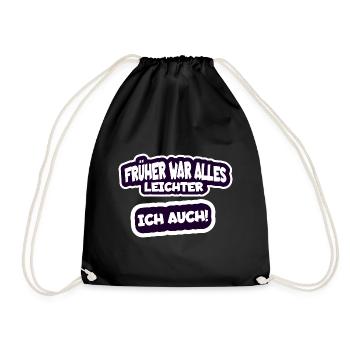 Everything used to be easier, I too funny saying - Drawstring Bag - black - Front