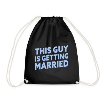 This Guy Is Getting Married Engagement Bachelor - Turnbeutel - Schwarz - Vorne