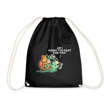 Snail lovers, I walk sluggishly too quickly - Drawstring Bag - black - Front