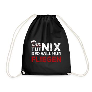 Der tut nix der will nur fliegen - Spruch - Turnbeutel - Schwarz - Vorne