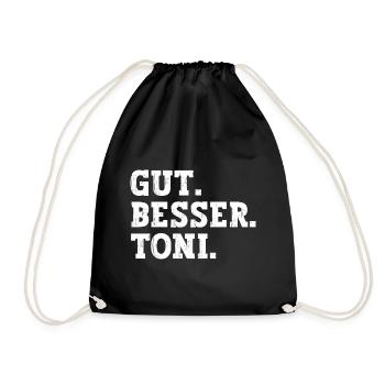 Gut Besser Toni Lustiger Spruch Name Toni - Turnbeutel - Schwarz - Vorne