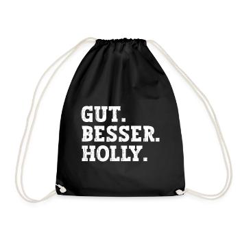 Gut Besser Holly Lustiger Spruch Name Holly - Turnbeutel - Schwarz - Vorne