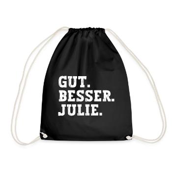 Gut Besser Julie Lustiger Spruch Name Julie - Turnbeutel - Schwarz - Vorne