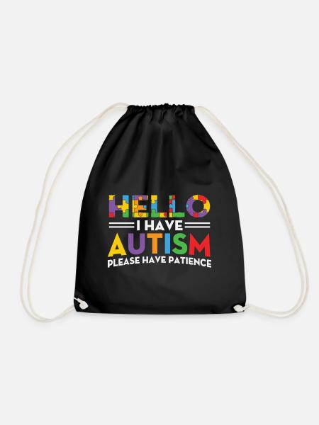 Autismus Hello i have Autism Please Have Patience - Drawstring Bag - black