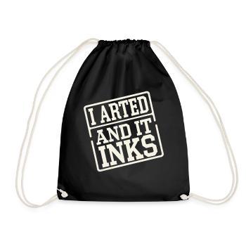 I Arted And It Inks 13 - Turnbeutel - Schwarz - Vorne