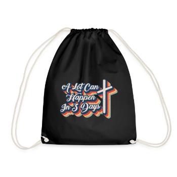 A Lot Can Happen In 3 Days Jesus Resurrection - Drawstring Bag - black - Front