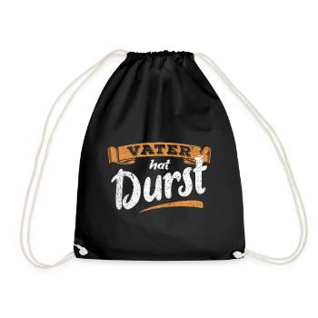 Vater hat Durst - Vatertag - Trinken Männertag - Turnbeutel - Schwarz - Vorne