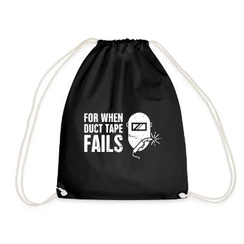 Welder For When Duct Tape Fails - Drawstring Bag - black - Front