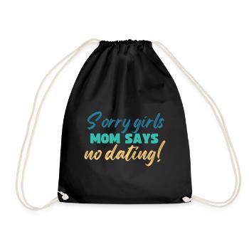 Sorry Girls Mom Sagt KeinDate Babyparty - Turnbeutel - Schwarz - Vorne