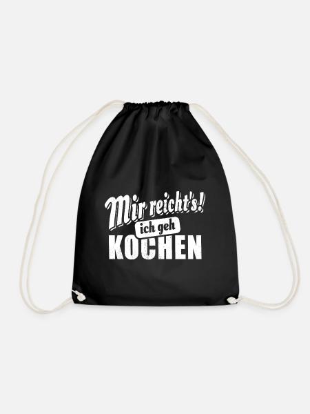 Mir reicht's ich geh kochen - Spruch - Turnbeutel - Schwarz