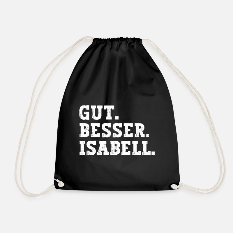 Gut Besser Isabell Lustiger Spruch Name Isabell - Turnbeutel - Schwarz