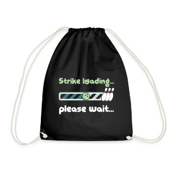 Strike Loading Please Wait - Funny Bowling Saying - Turnbeutel - Schwarz - Vorne