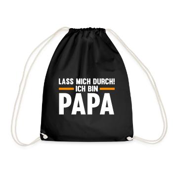 Lass mich durch ich bin Papa - Turnbeutel - Schwarz - Vorne