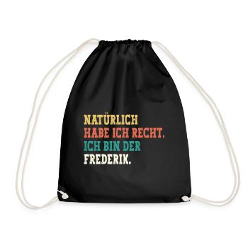 Frederik Lustiger Spruch Vorname Name Frederik - Turnbeutel - Schwarz - Vorne