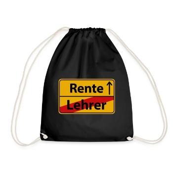 Lehrer Rente Renteneintritt Sprüche Lustige Witzig - Turnbeutel - Schwarz - Vorne