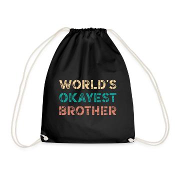 World's Okayest Brother Funny Humor - Drawstring Bag - black - Front