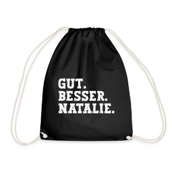 Gut Besser Natalie Lustiger Spruch Name Natalie - Turnbeutel - Schwarz - Vorne