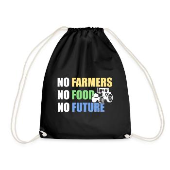 No Farmers No Food No Future - Farmer Saying - Drawstring Bag - black - Front