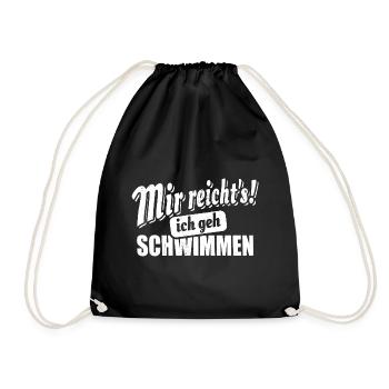 Mir reicht's ich geh schwimmen - Spruch - Turnbeutel - Schwarz - Vorne