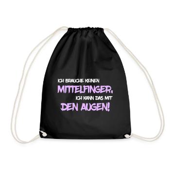 Ich brauche keinen Mittelfinger - Turnbeutel - Schwarz - Vorne