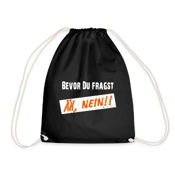 Before you ask, NO! - Clear saying - Drawstring Bag - black - Front
