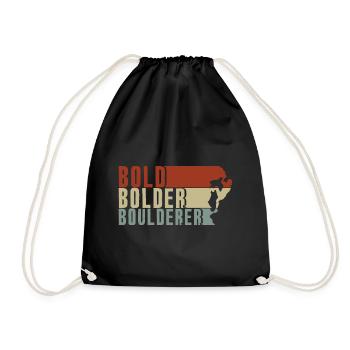 Bold Bolder Boulderer Boulder Bouldern - Turnbeutel - Schwarz - Vorne