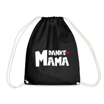 Danke Mama - Muttertag - Turnbeutel - Schwarz - Vorne