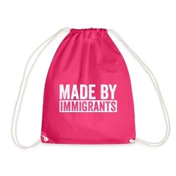 Made by immigrants, immigration enthusiasts - Drawstring Bag - fuchsia - Front
