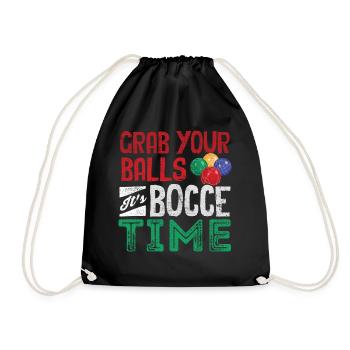 Bocce Ball Player Boules Grab Your Balls Its - Drawstring Bag - black - Front