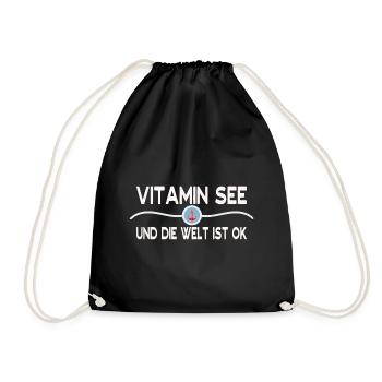 Vitamin See und die Welt ist OK! Meer Sprüche - Turnbeutel - Schwarz - Vorne