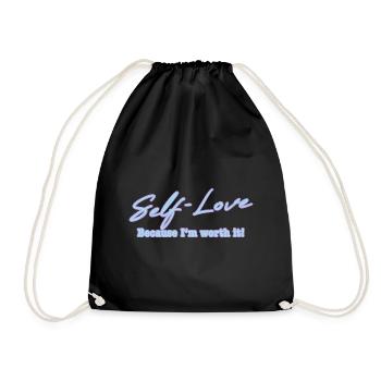 Self Love because I'm worth it Selbstliebe - Turnbeutel - Schwarz - Vorne