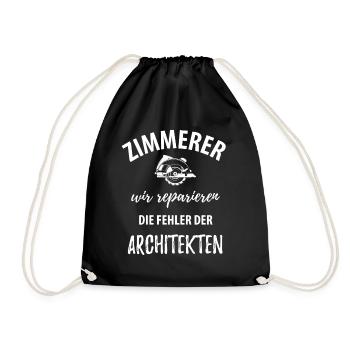 Zimmerer wir reparieren die Fehler der Architekten - Turnbeutel - Schwarz - Vorne