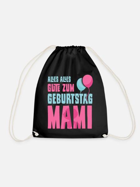 Alles Gute zum Geburtstag Mami - Turnbeutel - Schwarz