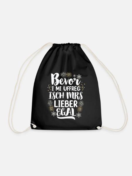 Bevor i mi uffreg isch mrs lieber egal - Turnbeutel - Schwarz