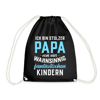 Ich bin stolzer Papa von 4 fantastischen Kindern - Turnbeutel - Schwarz - Vorne