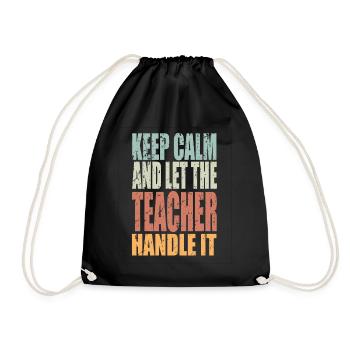 Keep Calm Teacher Saying Teacher Gift - Drawstring Bag - black - Front