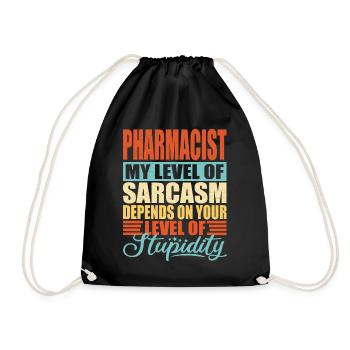 Pharmacist sarcasm Funny pharmacist - Drawstring Bag - black - Front
