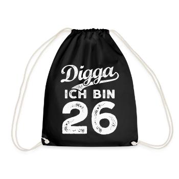 Digga Ich Bin 26 Jahre 26. Geburtstag - Turnbeutel - Schwarz - Vorne