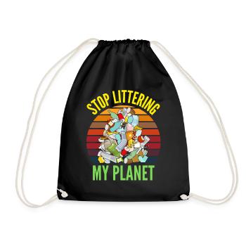 STOP LITTERING MY PLANET PILE OF TRASH - Drawstring Bag - black - Front