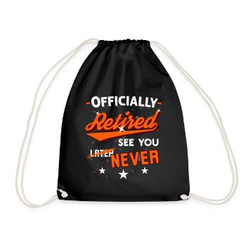 Officially Retired - See You Never - Drawstring Bag - black - Front