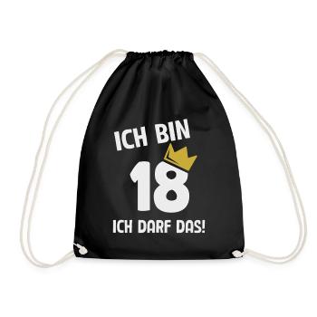 18. Geburtstag ich bin 18 Jahre ich darf das - Turnbeutel - Schwarz - Vorne