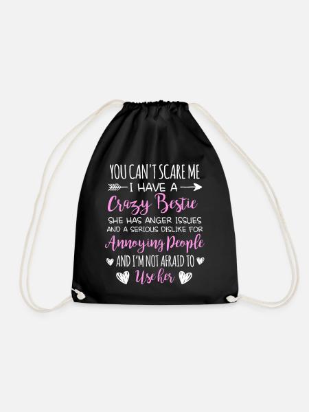 Crazy Bestie Sarkastisches Zitat-Design - Turnbeutel - Schwarz