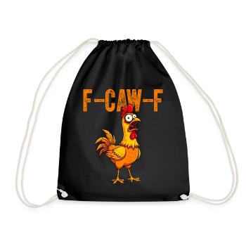 F-Caw-F Funny Screaming Meme Chicken - Drawstring Bag - black - Front