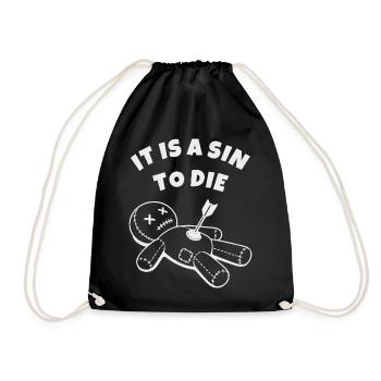 It's a sin to die, love life - Drawstring Bag - black - Front