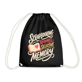Scrapbooking Requires Selective Memory - Turnbeutel - Schwarz - Vorne